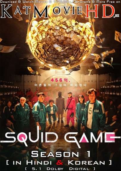 Squid Game (Season 1) [Hindi Dubbed 5.1 DD + Korean] Dual Audio | WEB-DL 1080p 720p 480p [2021 NF K-Drama Series]